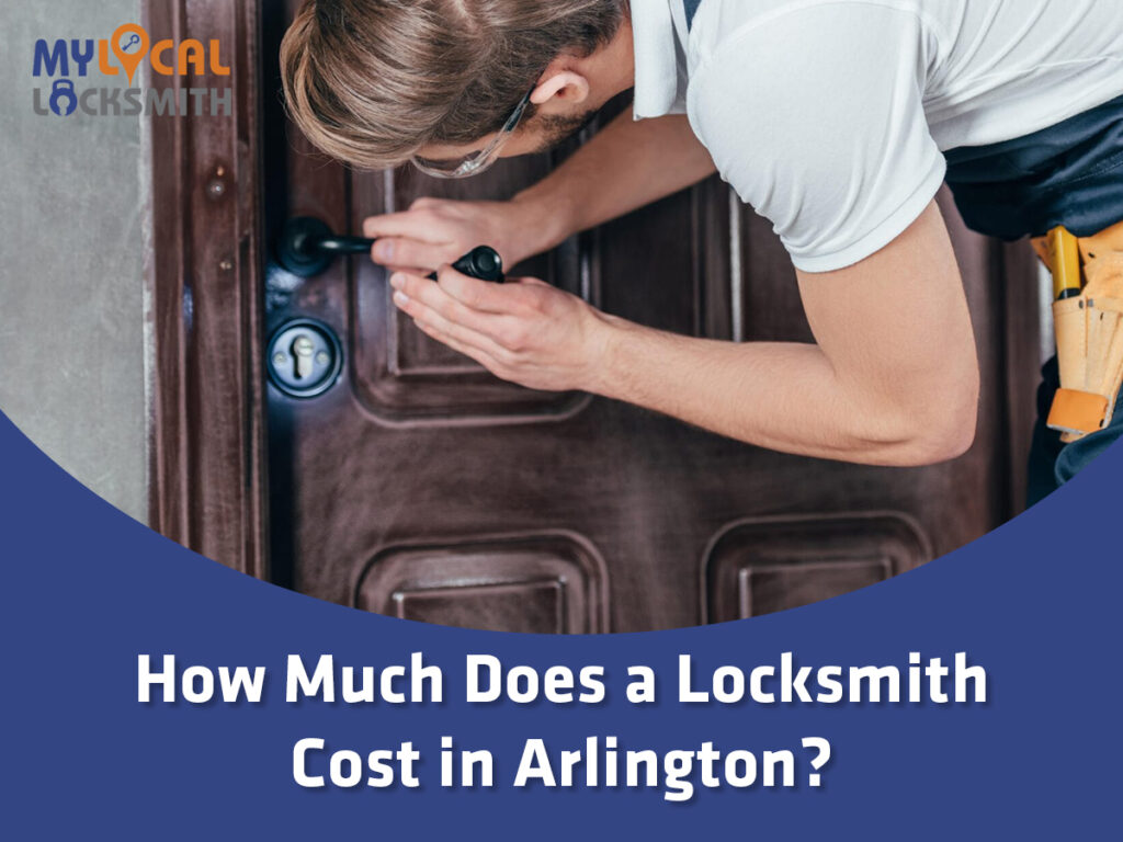Locksmith cost in Arlington for a homeowner locked out of a house